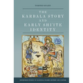 The Karbala Story and Early Shi'ite Identity