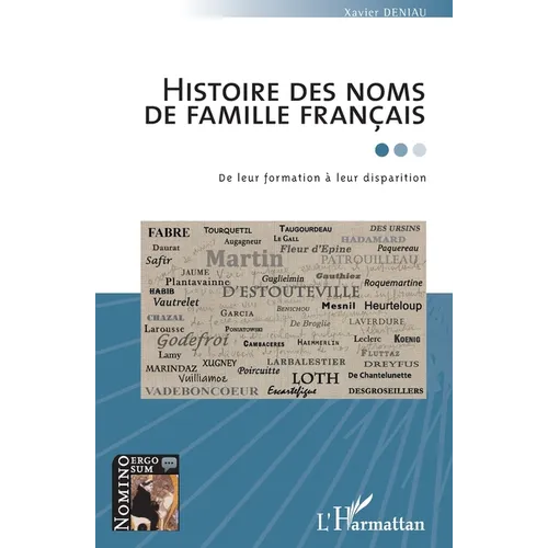 Histoire des noms de famille français: De leur formation à leur disparition