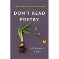 Don't Read Poetry: A Book about How to Read Poems
