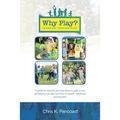 Why Play? Learning Through Play
