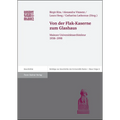 Von Der Flak-Kaserne Zum Glashaus: Mainzer Universitatsarchitektur 1938-1998