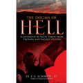 The Dogma of Hell: Illustrated by Facts Taken from Profane and Sacred History