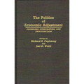 The Politics of Economic Adjustment: Pluralism, Corporatism, and Privatization