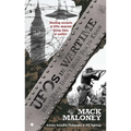 UFOs in Wartime: UFOs in Wartime: What They Didn't Want You To Know