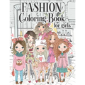Fashion Coloring Book For Girls: Color Beauty Fashion Style For Teens, Adults of all Ages