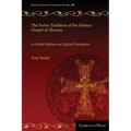 The Syriac Tradition of the Infancy Gospel of Thomas: A Critical Edition and English Translation