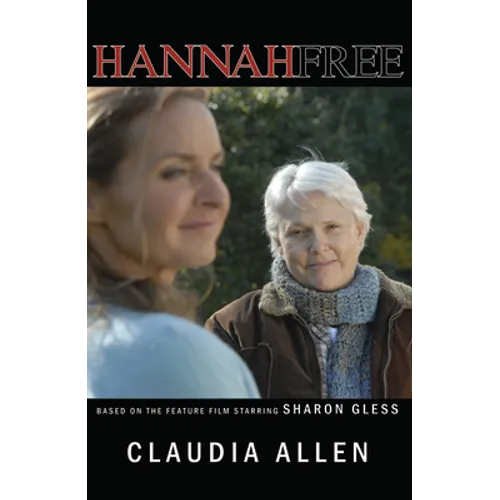 Hannah Free: The Novel