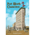 Fort Worth Characters 2: Volume 10