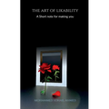 The Art of Likability: : A short note for making you