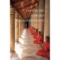 Stumbling Toward Enlightenment