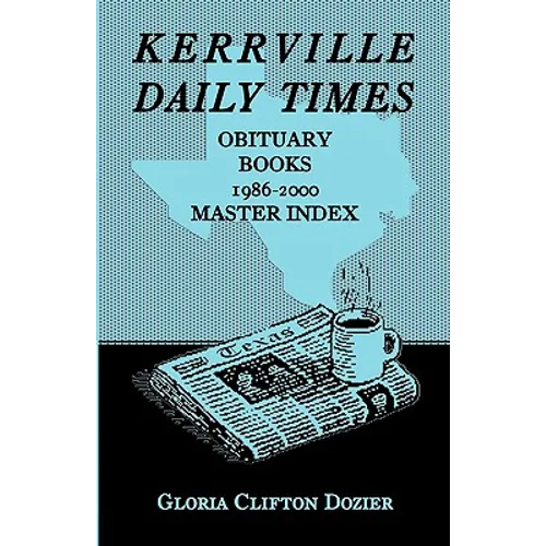 Kerrville Daily Times Obituary Books, 1986-2000, Master Index
