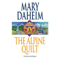 The Alpine Quilt: An Emma Lord Mystery