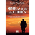 Memorias de un sauce llorón