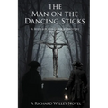 The Man on the Dancing Sticks