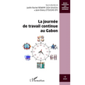 La journée de travail continue au Gabon