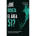¿Qué Oculta el Área 51?: Descubre las Verdades Detrás de este Infame Sitio Prohibido