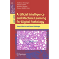 Artificial Intelligence and Machine Learning for Digital Pathology: State-Of-The-Art and Future Challenges
