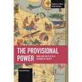 The Provisional Power: Marx and Politics as a Critique of Society
