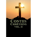 Contes Chrétiens Volume II