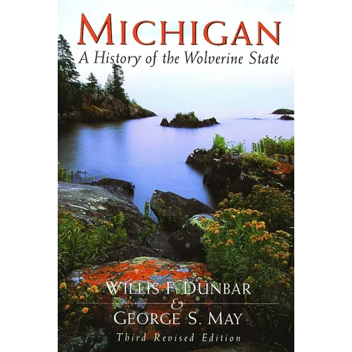 Michigan: A History of the Wolverine State