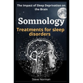 Somnology: Growth of the Somnology and Sleep Medicine Field & Key Components and Guiding Principles for Buildin Sleep Programs: T
