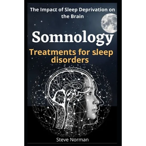 Somnology: Growth of the Somnology and Sleep Medicine Field & Key Components and Guiding Principles for Buildin Sleep Programs: T