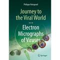 Journey to the Viral World: Electron Micrographs of Viruses