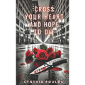 Cross Your Heart and Hope to Die