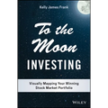 To the Moon Investing: Visually Mapping Your Winning Stock Market Portfolio