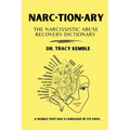 Narctionary: The Narcissistic Abuse Recovery Dictionary