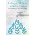 Scaling Up Multiple Use Water Services: Accountability in the Water Sector