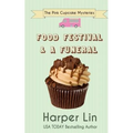 Food Festival and a Funeral