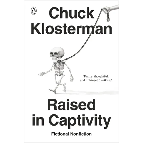 Raised in Captivity: Fictional Nonfiction