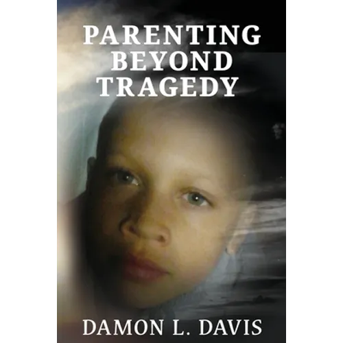 Parenting Beyond Tragedy