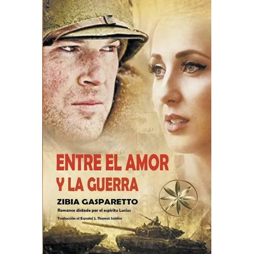 Entre el Amor y la Guerra