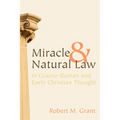 Miracle and Natural Law in Graeco-Roman and Early Christian Thought