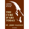 Cure d'Ars Today: St. John Vianney