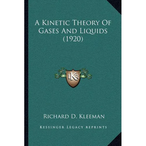 A Kinetic Theory Of Gases And Liquids (1920)