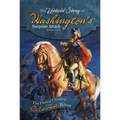 The Untold Story of Washington's Surprise Attack: The Daring Crossing of the Delaware River
