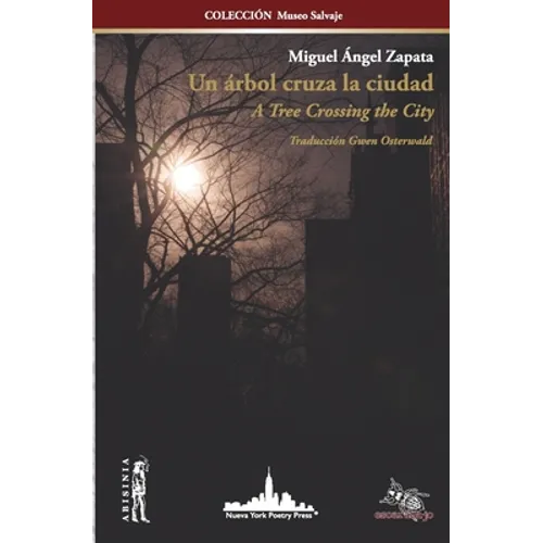 Un árbol cruza la ciudad: A Tree Crossing the City (Bilingual Edition)