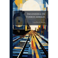 Ingenieria De Ferrocarriles