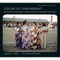 Colors of Confinement: Rare Kodachrome Photographs of Japanese American Incarceration in World War II