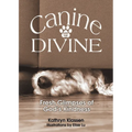 Canine and the Divine: Fresh Glimpses of God's Kindness