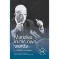 Menzies in His Own Words: A collection of quotes