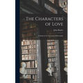 The Characters of Love: a Study in the Literature of Personality