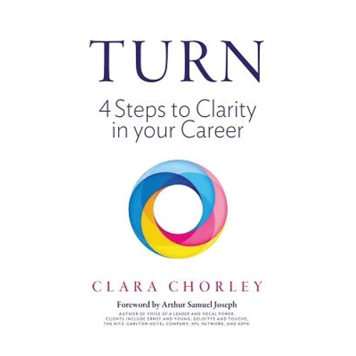 Turn: 4 Steps to Clarity in your Career