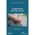 Expériences du corp vivant
