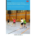 Training of defensive and semi-offensive cooperative defense strategies for handball teams: 60 exercises - From 1-on-1 to small group and team defense