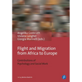 Flight and Migration from Africa to Europe: Contributions of Psychology and Social Work