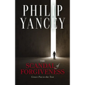 The Scandal of Forgiveness: Grace Put to the Test